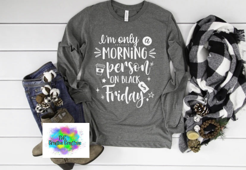 I’m only a morning person on Black Friday