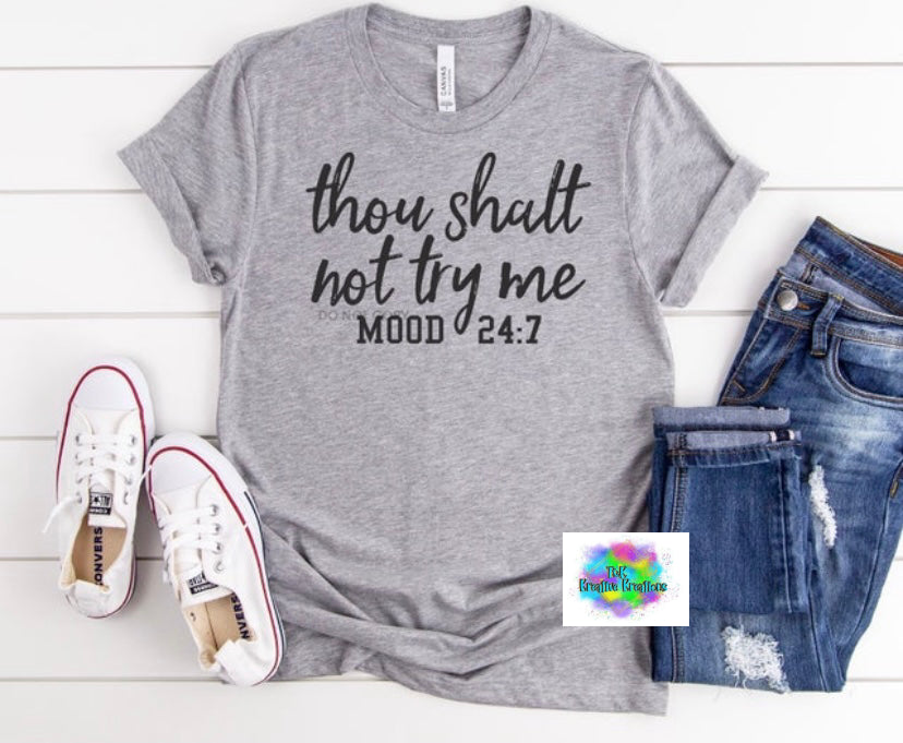 Thou shalt not try me