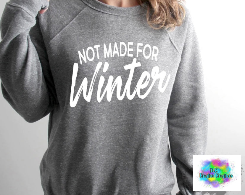 Not made for Winter
