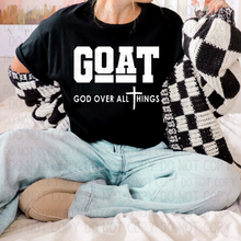 Load image into Gallery viewer, GOAT God Over All Things
