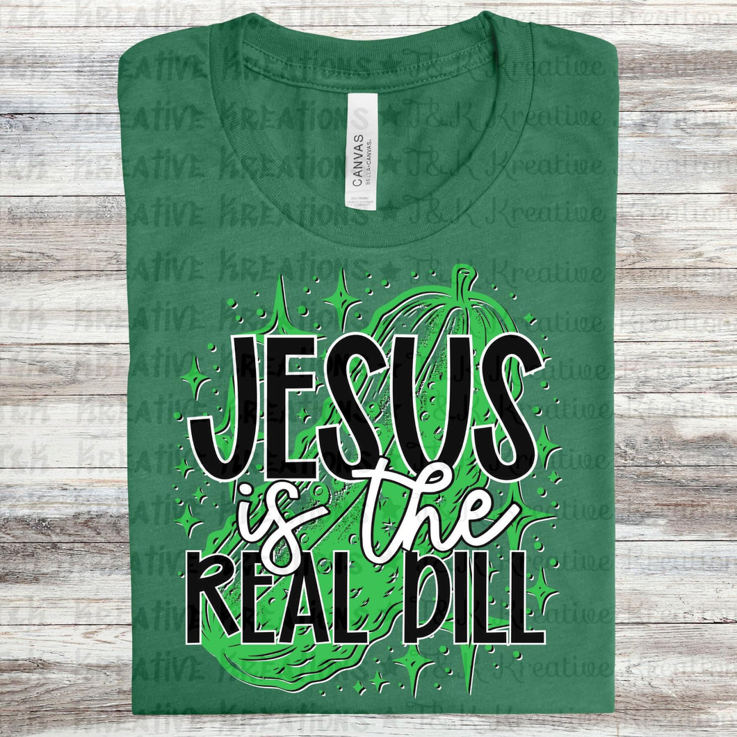 Jesus is the Real Dill