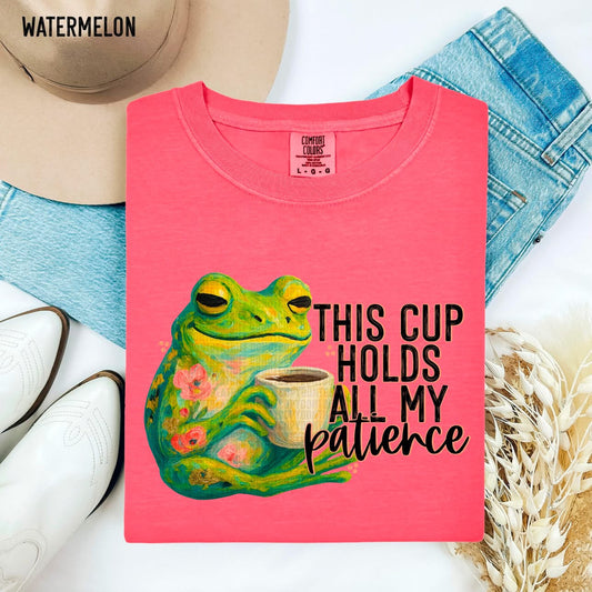 This Cup Holds All My Patience