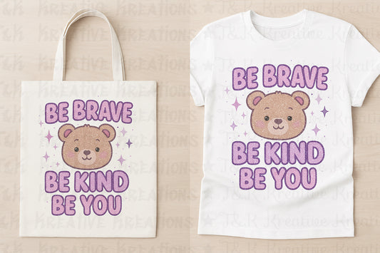 Be Brave Be Kind Be Kind Set