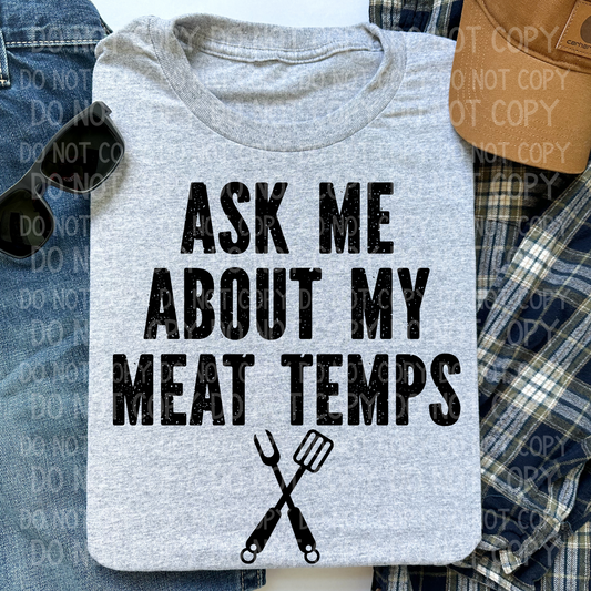 Ask Me About My Meat Temps