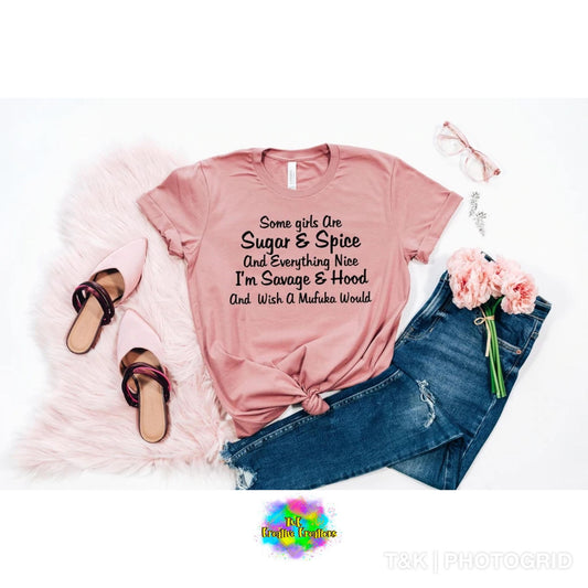 Some Girls Are Sugar And Spice