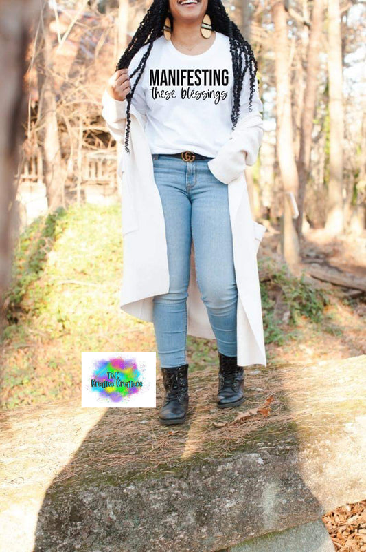 Manifest these blessings