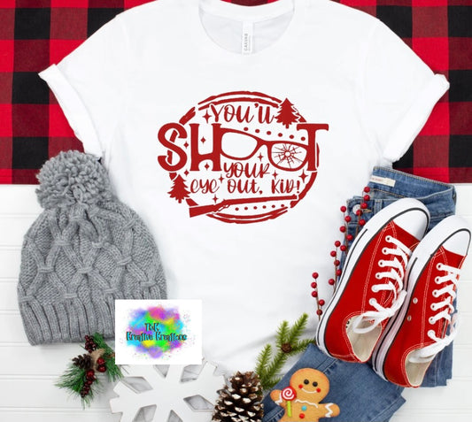 You’ll shoot your eye out