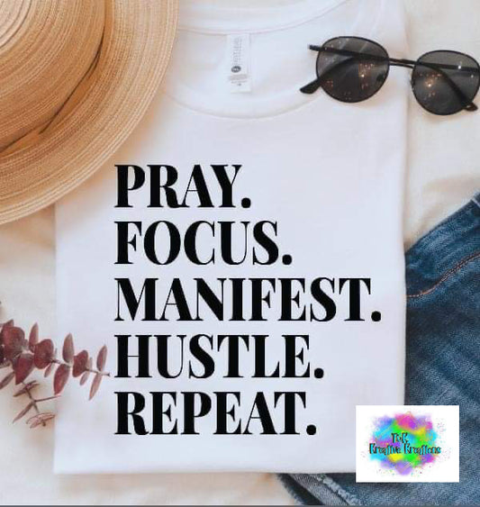 Pray focus manifest hustle repeat