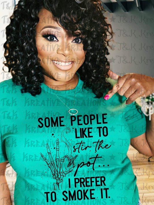 Some People Like To Stir The Pot