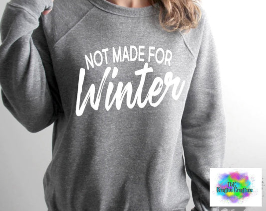 Not made for Winter