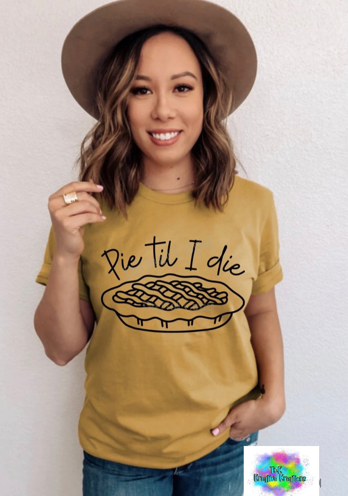 Pie Til I Die