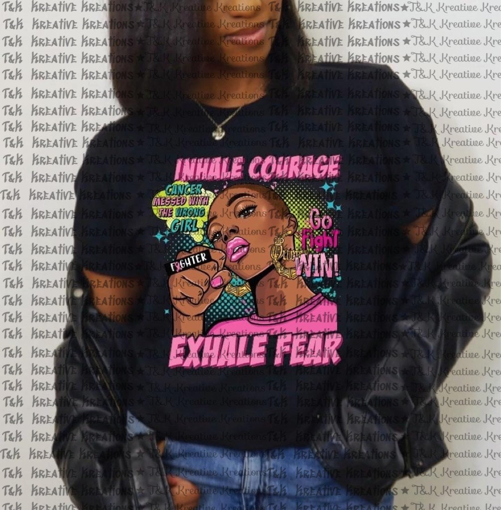 Inhale Courage Exhale Fear